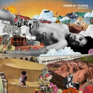 Jarreau Vandal - Anthology Best RnB Soul Albums 2018