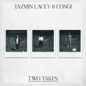 Two Takes by Yazmin Lacey & Congi - R&B, Soul and Jazz albums Bandcamp Friday
