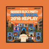 2016 REPLAY SENSES Block Party web 2